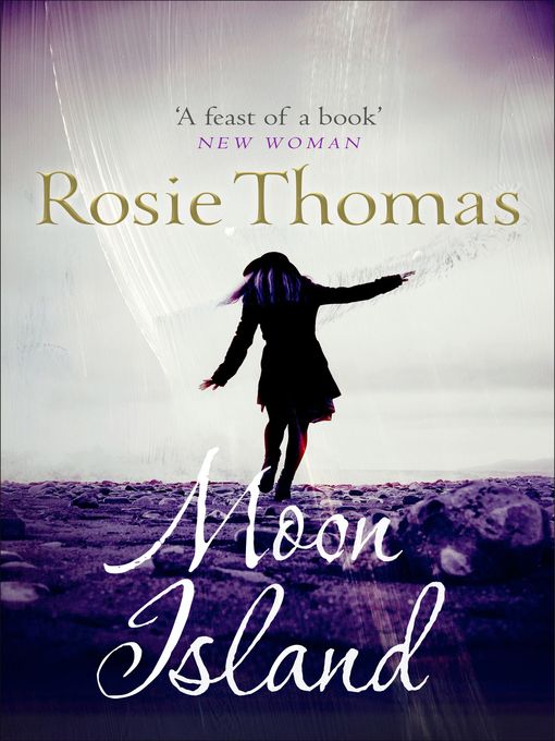 Title details for Moon Island by Rosie Thomas - Available